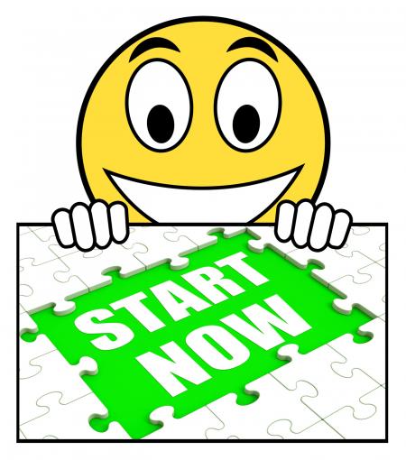 Start Now Sign Means Begin Immediately Or Dont Wait