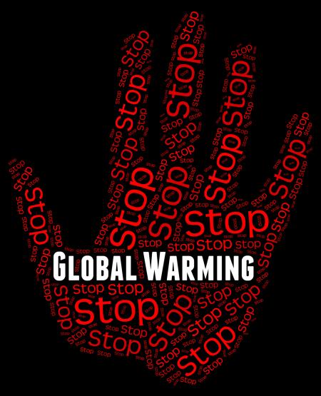 Stop Global Warming Indicates Warning Sign And Caution