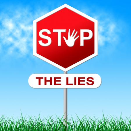Stop Lies Shows Warning Sign And Deceit