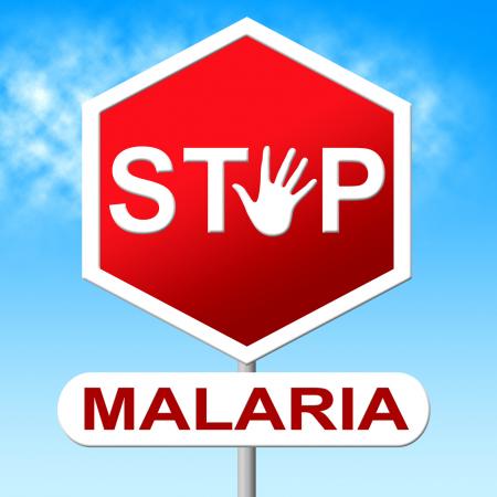Stop Malaria Indicates Warning Sign And Caution