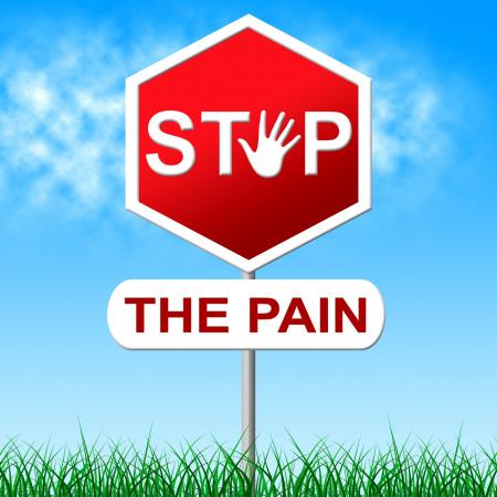 Stop Pain Means Torture Danger And Caution