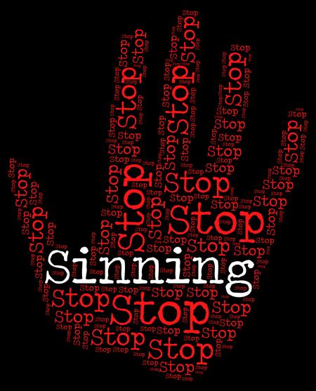 Stop Sinning Indicates Warning Sign And Caution