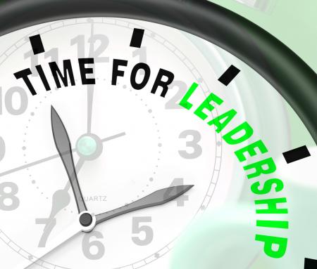 Time For Leadership Message Showing Management And Achievement