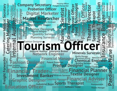 Tourism Officer Shows Vacation Recruitment And Administrators