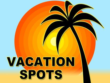 Vacation Spots Represents Place Holidays And Vacations