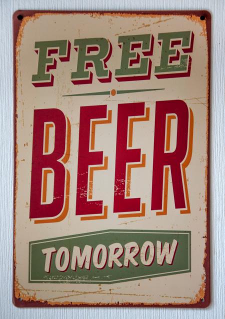 Vintage Free Beer Tomorrow Metal Sign