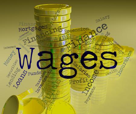 Wages Word Shows Earn Income And Salary