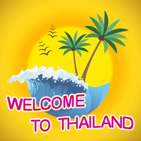 Welcome To Thailand Indicates Summer Time And Coasts