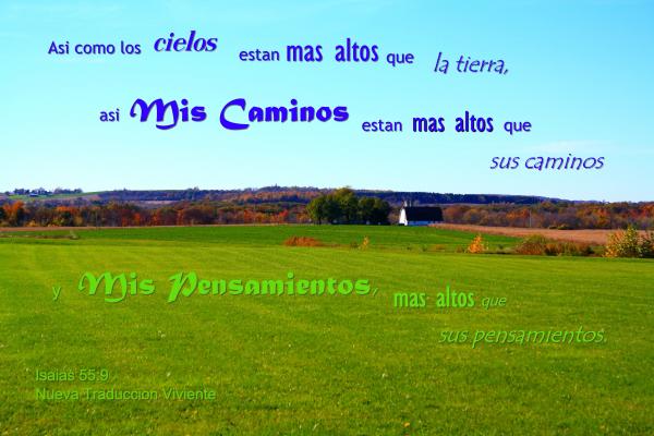 Caminos y Pensamientos Mas Altos