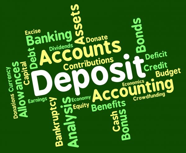 Deposit Word Means Pre Payment And Deposited