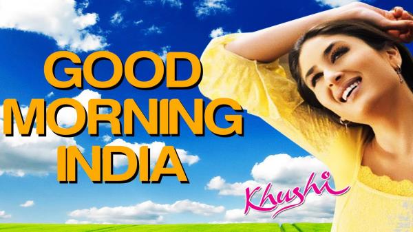 Good morning India