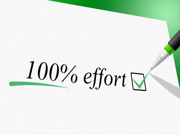 Hundred Percent Effort Shows Hard Work And Completely