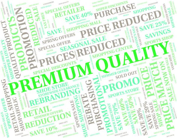 Premium Quality Represents Number One And Approve