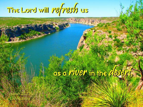 Refreshed as a River in the Desert