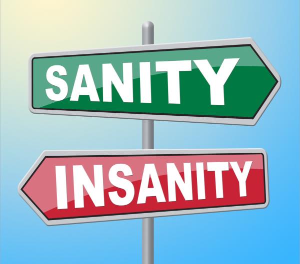 Sanity Insanity Means Health Care And Advertisement