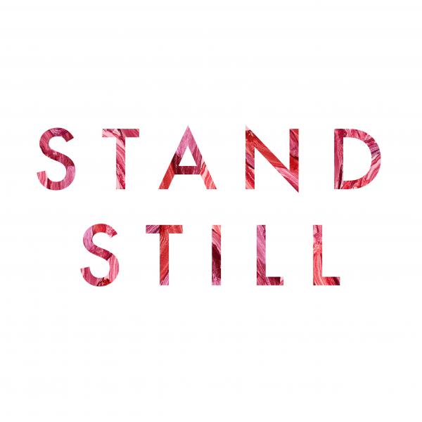 Stand Still