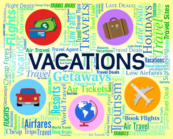 Vacations Word Indicates Words Travelling And Travel