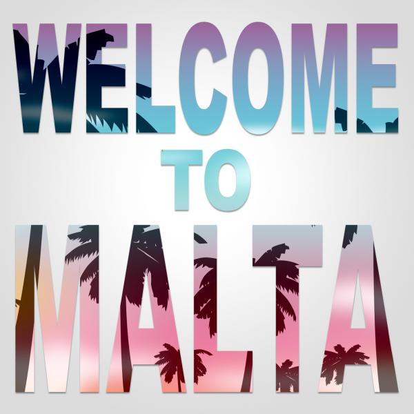 Welcome To Malta Indicates Arrival Greeting And Holiday